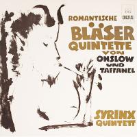 Виниловая пластинка ONSLOW UND TAFFANEL - ROMANTISCHE BLAESER QUINTETTE / SYRINX QUINTETT (1LP)